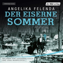 Hörbuch Der eiserne Sommer  - Autor Angelika Felenda   - gelesen von Schauspielergruppe
