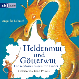 Hörbuch Heldenmut und Götterwut  - Autor Angelika Lukesch   - gelesen von Bodo Primus