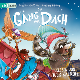Hörbuch Die Gäng vom Dach  - Autor Angelika Niestrath   - gelesen von Oliver Kalkofe