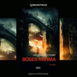 Hörbuch Böses Karma - Thriller Reihe (Ungekürzt)  - Autor Angelika Schröder   - gelesen von Peter Bocek