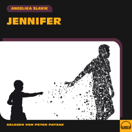 Hörbuch Jennifer  - Autor Angelika Slavik   - gelesen von Schauspielergruppe