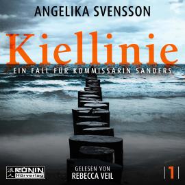 Hörbuch Kiellinie - Lisa Sanders - Ein Fall für Kommissarin Sanders, Band 1 (ungekürzt)  - Autor Angelika Svensson   - gelesen von Rebecca Veil