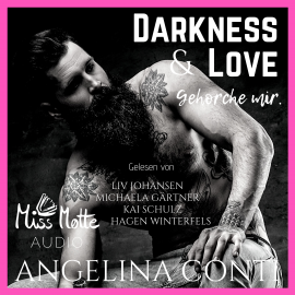 Hörbuch Darkness & Love. Gehorche mir.  - Autor Angelina Conti   - gelesen von Schauspielergruppe