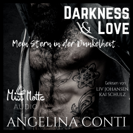 Hörbuch Darkness & Love. Mein Stern in der Dunkelheit  - Autor Angelina Conti   - gelesen von Schauspielergruppe