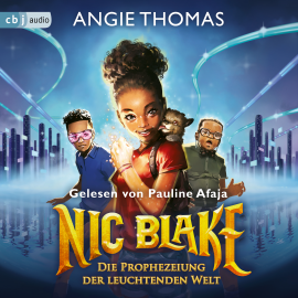 Hörbuch Nic Blake - Die Prophezeiung der leuchtenden Welt  - Autor Angie Thomas   - gelesen von Pauline Afaja