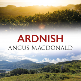 Hörbuch Ardnish  - Autor Angus MacDonald   - gelesen von Steve Hay