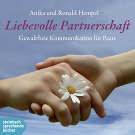 Hörbuch Liebevolle Partnerschaft  - Autor Anika Hempel;Roland Hempel   - gelesen von Schauspielergruppe