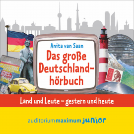 Hörbuch Das große Deutschlandhörbuch (Ungekürzt)  - Autor Anita Saan   - gelesen von Schauspielergruppe