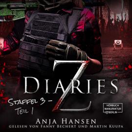 Hörbuch Z Diaries, Staffel 3, Teil 1 (ungekürzt)  - Autor Anja Hansen   - gelesen von Schauspielergruppe