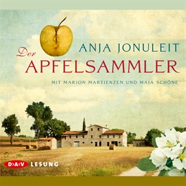 Hörbuch Der Apfelsammler  - Autor Anja Jonuleit   - gelesen von Marion Martienzen