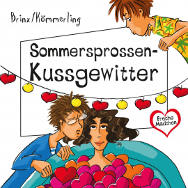 Hörbuch Freche Mädchen: Sommersprossen-Kussgewitter  - Autor Anja Kömmerling   - gelesen von Hannah Schepmann