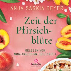 Hörbuch Zeit der Pfirsichblüte (Ungekürzt)  - Autor Anja Saskia Beyer   - gelesen von Nina-Carissima Schönrock