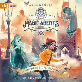 Hörbuch Magic Agents - In Prag drehen die Geister durch!  - Autor Anja Wagner   - gelesen von Mia Diekow