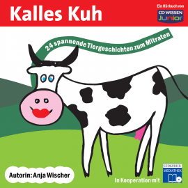 Hörbuch Kalles Kuh  - Autor Anja Wischer   - gelesen von Tommi Piper