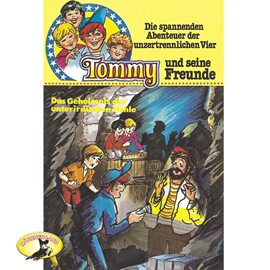 Hörbuch Das Geheimnis der unterirdischen Höhle (Tommy und seine Freunde 8)  - Autor Anke Beckert   - gelesen von Schauspielergruppe