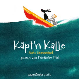 Hörbuch Käpt'n Kalle  - Autor Anke Kranendonk   - gelesen von Friedhelm Ptok