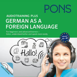 Hörbuch PONS Audiotraining Plus - German as a Foreign Language  - Autor Anke Levin-Steinmann   - gelesen von Various Artists