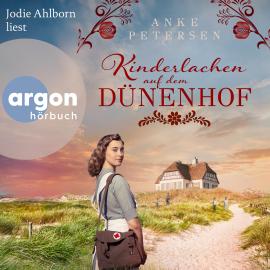 Hörbuch Kinderlachen auf dem Dünenhof - Die Föhr-Trilogie, Band 2 (Ungekürzte Lesung)  - Autor Anke Petersen   - gelesen von Jodie Ahlborn