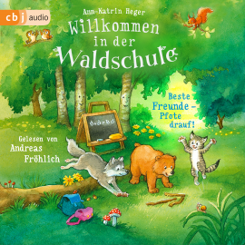 Hörbuch Willkommen in der Waldschule – Beste Freunde – Pfote drauf!  - Autor Ann-Katrin Heger   - gelesen von Andreas Fröhlich