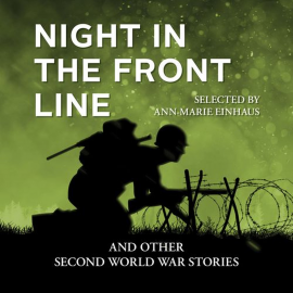 Hörbuch Night in the Front Line  - Autor Ann-Marie Einhaus   - gelesen von Schauspielergruppe