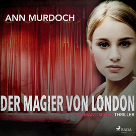 Hörbuch Der Magier von London. Romantic Thriller  - Autor Ann Murdoch   - gelesen von Monika Disse