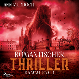 Hörbuch Romantischer Thriller Sammlung 1  - Autor Ann Murdoch   - gelesen von Elke Welzel