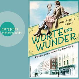 Hörbuch Worte und Wunder - Schicksalsroman einer Buchhandlung (Ungekürzte Lesung)  - Autor Ann-Sophie Kaiser   - gelesen von Yara Blümel