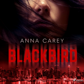 Hörbuch Blackbird  - Autor Anna Carey   - gelesen von Simona Pahl