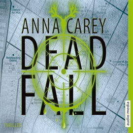 Hörbuch Deadfall  - Autor Anna Carey   - gelesen von Simona Pahl