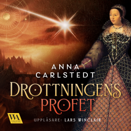Hörbuch Drottningens profet  - Autor Anna Carlstedt   - gelesen von Lars Winclair