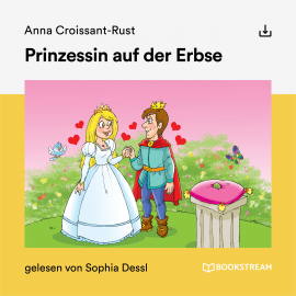 Hörbuch Prinzessin auf der Erbse  - Autor Anna Croissant-Rust   - gelesen von Schauspielergruppe