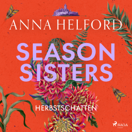 Hörbuch Season Sisters – Herbstschatten  - Autor Anna Helford   - gelesen von Isabell Korda