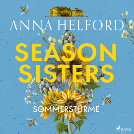 Hörbuch Season Sisters – Sommerstürme  - Autor Anna Helford   - gelesen von Hannah Baus