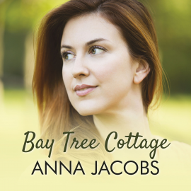 Hörbuch Bay Tree Cottage  - Autor Anna Jacobs   - gelesen von Penelope Freeman