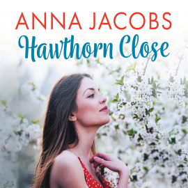 Hörbuch Hawthorn Close  - Autor Anna Jacobs   - gelesen von Julia Barrie