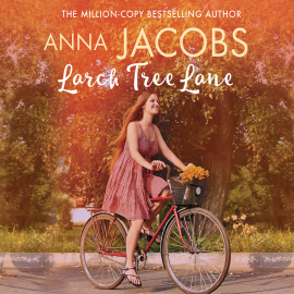 Hörbuch Larch Tree Lane  - Autor Anna Jacobs   - gelesen von Julia Barrie