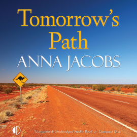 Hörbuch Tomorrow's Path  - Autor Anna Jacobs   - gelesen von Anne Dover
