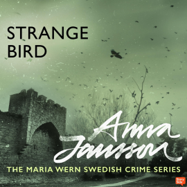 Hörbuch Strange Bird  - Autor Anna Jansson   - gelesen von Sofia Engstrand