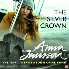 Hörbuch The Silver Crown  - Autor Anna Jansson   - gelesen von Sofia Engstrand