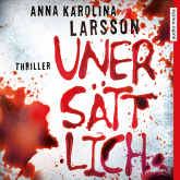 Hörbuch Unersättlich  - Autor Anna Karolina Larsson   - gelesen von David Nathan
