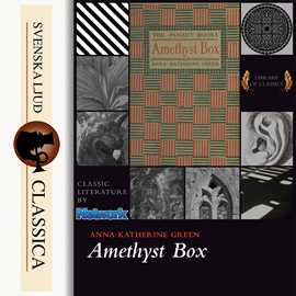 Hörbuch The Amethyst Box  - Autor Anna Katharine Green   - gelesen von Dawn Larsen