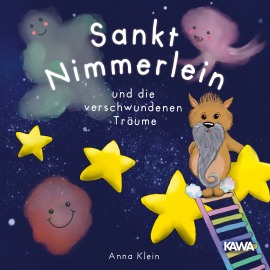 Hörbuch Sankt Nimmerlein und die verschwundenen Träume  - Autor Anna Klein   - gelesen von Anna Klein