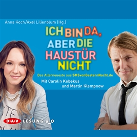 Hörbuch Ich bin da, aber die Haustür nicht  - Autor Axel Lilienblum;Anna Koch   - gelesen von Christoph Maria Herbst