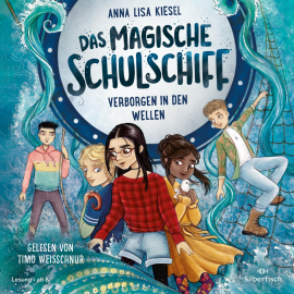 Hörbuch Das magische Schulschiff 2: Verborgen in den Wellen  - Autor Anna Lisa Kiesel   - gelesen von Timo Weisschnur