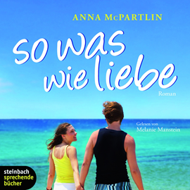 Hörbuch So was wie Liebe  - Autor Anna McPartlin   - gelesen von Melanie Manstein