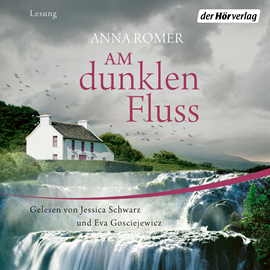 Hörbuch Am dunklen Fluss  - Autor Anna Romer   - gelesen von Schauspielergruppe