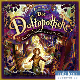 Hörbuch Die Duftapotheke (6). Das Vermächtnis der Villa Evie  - Autor Anna Ruhe   - gelesen von Uta Dänekamp