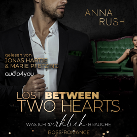 Hörbuch Lost between two Hearts  - Autor Anna Rush   - gelesen von Schauspielergruppe