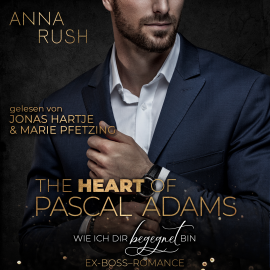 Hörbuch The Heart of Pascal Adams  - Autor Anna Rush   - gelesen von Schauspielergruppe
