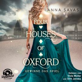 Hörbuch Gewinne das Spiel - Four Houses of Oxford, Band 2 (Ungekürzt)  - Autor Anna Savas   - gelesen von Schauspielergruppe